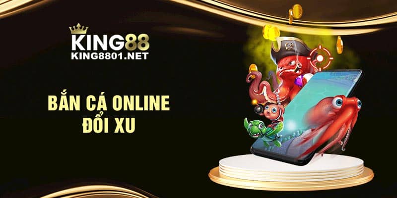 Bắn cá online đổi xu